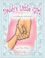 Daddy's Little Girl: A Lullaby for Little Girls and Their Daddy