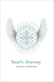 Title: Soul's Journey, Author: Joanne Johnson