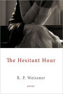 The Hesitant Hour: Poems