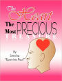 The Heart the Most Precious Treasure: Guard your Heart Above Everything Else