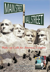 Main Street Vs Wall Street: Wake-Up Calls for America's Leaders