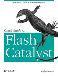 Title: Quick Guide To Flash Catalyst, Author: Rafiq Elmansy