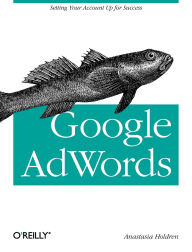Google AdWords: Managing Your Advertising Program