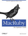 MacRuby: The Definitive Guide: Ruby and Cocoa on OS X