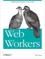 Web Workers: Multithreaded Programs in JavaScript