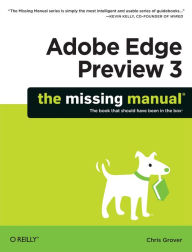 Title: Adobe Edge Preview 3: The Missing Manual, Author: Chris Grover
