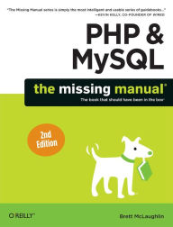 Title: PHP & MySQL: The Missing Manual, Author: Brett McLaughlin