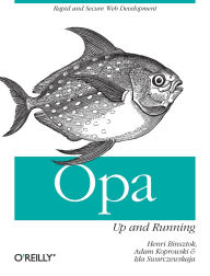 Title: Opa: Up and Running, Author: Henri Binsztok