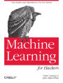Alternative view 2 of Machine Learning for Hackers: Case Studies and Algorithms to Get You Started