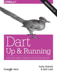 Title: Dart: Up and Running, Author: Kathy Walrath