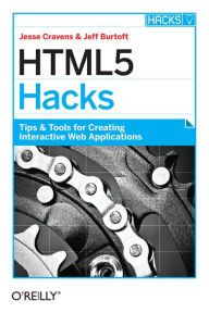 Title: HTML5 Hacks, Author: Jesse Cravens