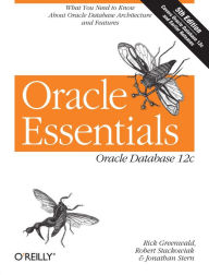 Title: Oracle Essentials: Oracle Database 12c, Author: Rick Greenwald