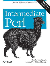 Title: Intermediate Perl: Beyond The Basics of Learning Perl, Author: Randal L. Schwartz