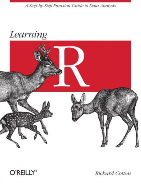 Learning R: A Step-by-Step Function Guide to Data Analysis