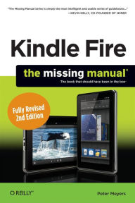 Title: Kindle Fire HD: The Missing Manual, Author: Peter Meyers