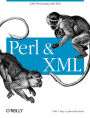 Perl and XML: XML Processing with Perl
