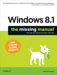 Title: Windows 8.1: The Missing Manual, Author: David Pogue