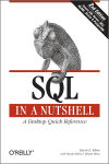 Alternative view 1 of SQL in a Nutshell: A Desktop Quick Reference