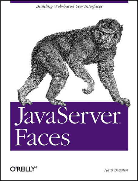 JavaServer Faces: Building Web-based User Interfaces