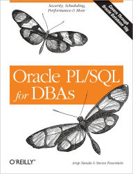 Oracle PL/SQL for DBAs: Security, Scheduling, Performance & More