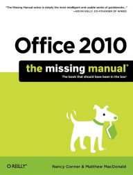 Title: Office 2010: The Missing Manual, Author: Nancy Conner