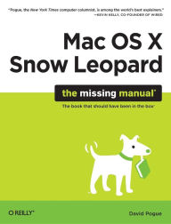 Title: Mac OS X Snow Leopard: The Missing Manual: The Missing Manual, Author: David Pogue