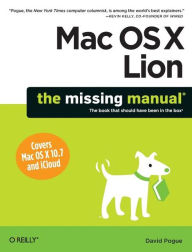 Title: Mac OS X Lion: The Missing Manual, Author: David Pogue