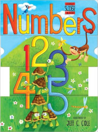 Title: Numbers: A Silly Slider Book, Author: Jeff Cole