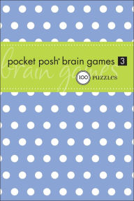 Pocket Posh Brain Games 3: 100 Puzzles
