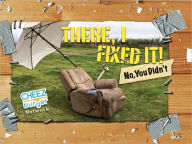 There I Fixed It!: (No, You Didn't)