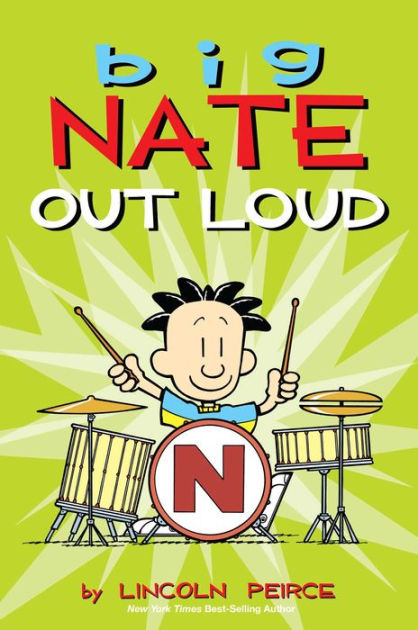 Big Nate Out Loud By Lincoln Peirce Paperback Barnes And Noble®