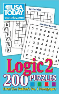 Title: USA TODAY Logic 2: 200 Puzzles from The Nations No. 1 Newspaper, Author: USA TODAY