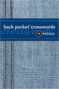 Back Pocket Crosswords: 75 Puzzles