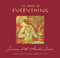 Title: The Book of Everything: Journey of the Heart's Desire, Author: Inc. The Book Laboratory