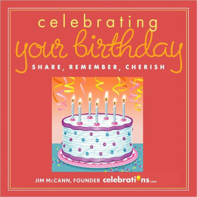 Celebrating Your Birthday: Share, Remember, Cherish Little Gift Book