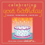 Celebrating Your Birthday: Share, Remember, Cherish Little Gift Book