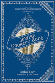 Title: Jewish Cookery Book: On Principles of Economy, Author: Esther Levy