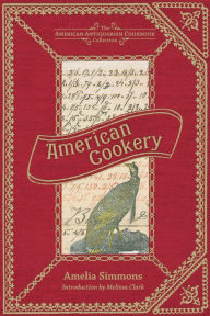 Title: American Cookery, Author: Amelia Simmons