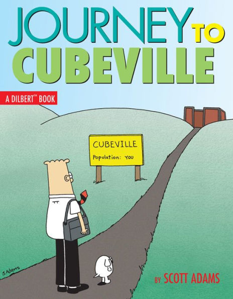 Journey to Cubeville: A Dilbert Book
