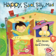 Title: Happy, Sad, Silly, Mad, Author: John Seven