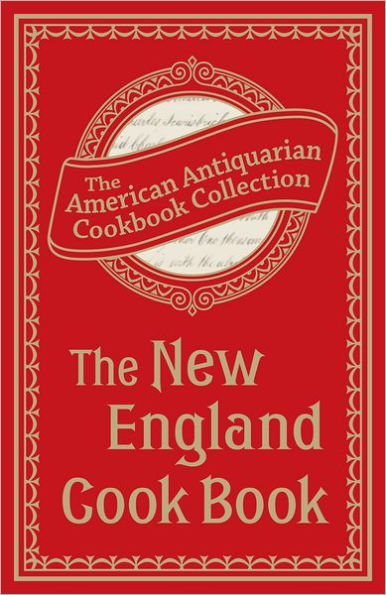 The New England Cook Book: Or, Young Housekeeper's Guide