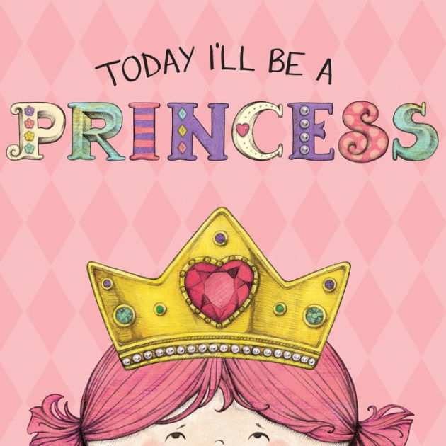 Today I'll Be a Princess by Paula Croyle, Heather Brown, Board