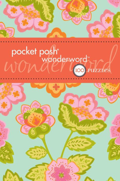 Pocket Posh Wonderword 3: 100 Puzzles by The Puzzle Society, Paperback