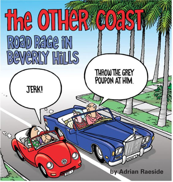 The Other Coast: Road Rage in Beverly Hills