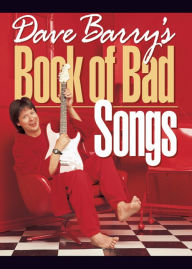 Title: Dave Barry's Book of Bad Songs, Author: Dave Barry