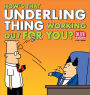 How's That Underling Thing Working Out for You?: A Dilbert Book