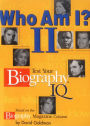 Who Am I? II: Test Your Biography IQ