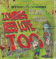 Title: Zombies Need Love Too: And Still Another Lio Collection, Author: Mark Tatulli