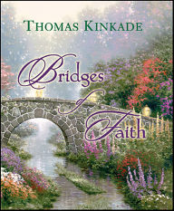 Title: Bridges of Faith, Author: Thomas Kinkade