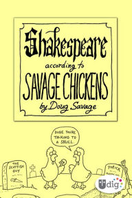 Title: Shakespeare According to Savage Chickens, Author: Doug Savage